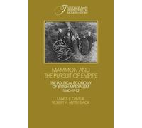 Lance E. Davis Robert A. Huttenback Mammon and the Pursuit of Empire (Tascabile)