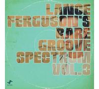 Lance Ferguson - Rare Groove Spectrum, Vol. 3