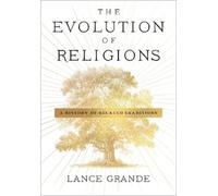 Lance Grande The Evolution of Religions (Copertina rigida)
