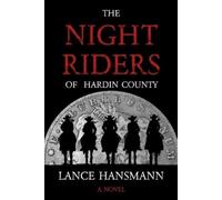 Lance Hansmann The Night Riders of Hardin County (Tascabile)