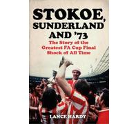 Lance Hardy Stokoe, Sunderland and 73 (Tascabile)