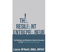 Lance McNeill Lance McNeill The Resilient Entrepreneur (Copertina rigida)