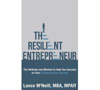 Lance McNeill Lance McNeill The Resilient Entrepreneur (Copertina rigida)