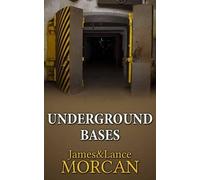 Lance Morcan James Morcan Underground Bases (Tascabile)