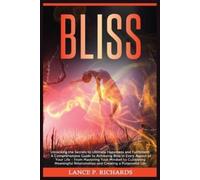 Lance P Richards Bliss (Tascabile)