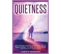 Lance P Richards Quietness (Tascabile)