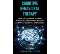Lance Pettiford Cognitive Behavioral Therapy (CBT) (Tascabile)