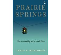 Lance R Williamson Prairie Springs (Tascabile)