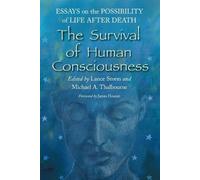 Lance Storm The Survival of Human Consciousness (Tascabile)