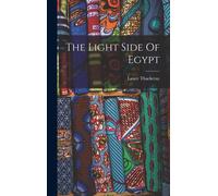Lance Thackeray The Light Side Of Egypt (Copertina rigida)
