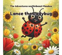 Lance the Ladybug: The Adventures on Minibeast Meadow