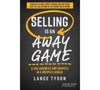 Lance Tyson Selling is an Away Game (Tascabile)