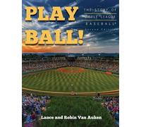 Lance Van Auken Robin Van Play Ball The Story of Little League Bas (Tascabile)
