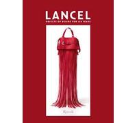 Lancel. Objects of desire for 150 years