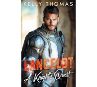 Lancelot - A Knight’s Quest: A Billionaire Off-limits Office Romance