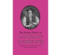 Lancelot Andrewes The Private Prayers of Lancelot Andrewes (Tascabile)