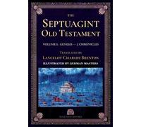 Lancelot Charles Lee Brenton The Septuagint Old Testament, Volume I (Tascabile)