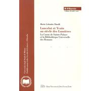 Lancelot et Yvain au siècle des Lumières. La Curne de Sainte-Palaye et la Biblio
