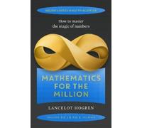 Lancelot Hogben Mathematics for the Million (Tascabile) Prelude Science Classics