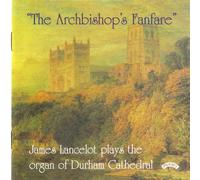 Lancelot, James - Archbishops Fanfare