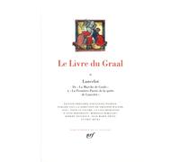 Lancelot ; La Marche de Gaule ; Galehaut ; La Première Partie de la quête de Lancelot: 2