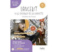 Lancelot ou le Chevalier de la charrette, Chrétien de Troyes: Bac français 1re