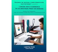 Lancer son e-commerce ou sa boutique print-on-demand: Shopify, Etsy, Redbubble : créer une boutique rentable sans stock ni investissement lourd.