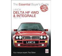 Lancia Delta HF 4WD & Integrale: 1986 to 1994