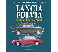 Lancia Fulvia. Berlina Coupé e Sport