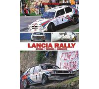 Lancia Rally: Storia • Tecnica • Aneddoti