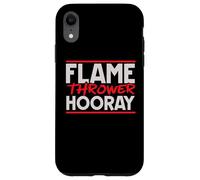 Lanciafiamme Hooray Lanciafiamme Hot Burn Custodia per iPhone XR