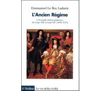 L'ancien régime. Vol. 1 - Le Roy Ladurie Emmanuel