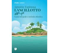 Lancillotto 28°-7°. Guida integrale a un'isola atlantica