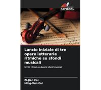 Lancio iniziale di tre opere letterarie ritmiche su sfondi musicali: Scritti ritmici su diversi sfondi musicali