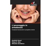 L'ancoraggio in ortodonzia: Fondamenti biomeccanici e prospettive cliniche