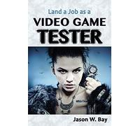 Land a Job as a Video Game Tester