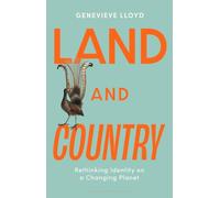 Land and Country: Rethinking Identity on a Changing Planet