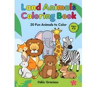 Land Animals Coloring Book for Kids: 30 Fun Animals to Color