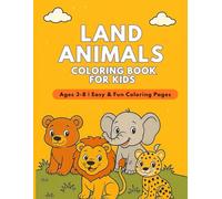 Land Animals Coloring Book for Kids: Cute & Simple Coloring Pages for Ages 3-8