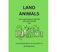 LAND ANIMALS: Cute Land Animals Waiting for Your Colors!