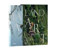 Land art - Graines d'inspiration: Un beau-livre dédié à l’univers poétique de Sylvain Trabut