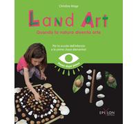 Land art. Quando la natura diventa arte - 2023 - Epsylon (Roma)