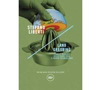 Land grabbing di Stefano Liberti - Minimum fax, 2023