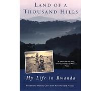 Land of a Thousand Hills: My Life in Rwanda [Lingua Inglese]