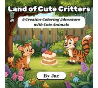 Land of Cute Critters: A Creative Coloring Adventure with Cute Animals