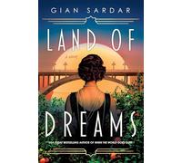 Land of Dreams: A Novel