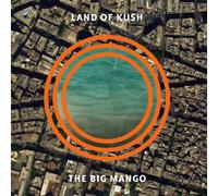 Land of Kush The Big Mango (Vinyl LP) 12" Album