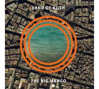 Land of Kush The Big Mango (Vinyl LP) 12" Album