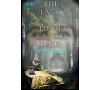 Land of Light and Dark: Into the Light