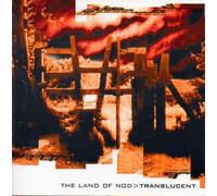 Land of Nod, the - Translucent